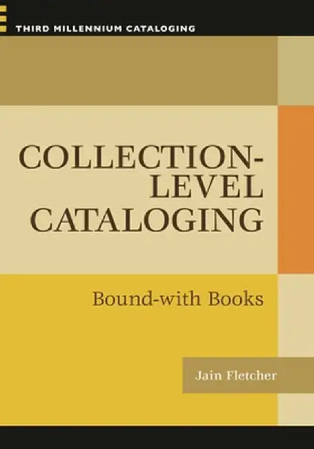 Collection-Level Cataloging: Bound-With Books by Jain Fletcher