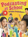 Podcasting at School by Kristin Fontichiaro