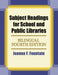 Subject Headings for School and Public Libraries: Bilingual Edition by Joanna Fountain
