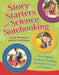 Story Starters and Science Notebooking: Developing Student Thinking Through Literacy and Inquiry by Sandy Buczynski