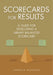 Scorecards for Results: A Guide for Developing a Library Balanced Scorecard by Joseph Matthews