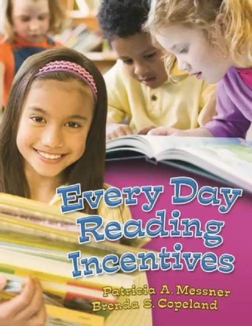 Every Day Reading Incentives by Patricia Messner