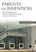 Parents of Invention: The Development of Library Automation Systems in the Late 20th Century by Christopher Brown-Syed