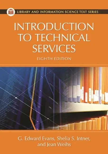 Introduction to Technical Services by G. Edward Evans