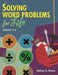 Solving Word Problems for Life, Grades 6-8 by Melony Brown