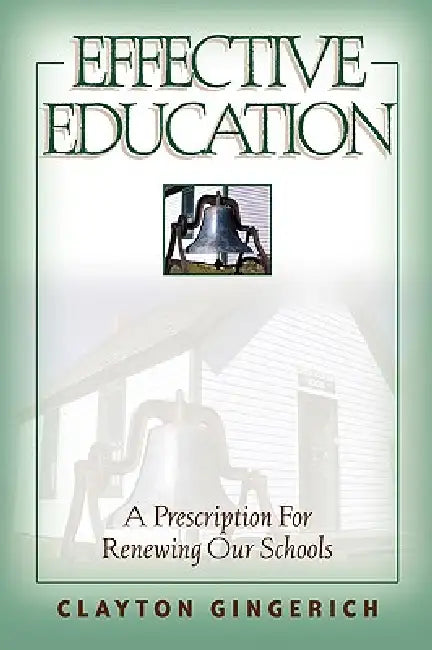 Effective Education by Clayton Gingerich