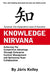 Knowledge Nirvana by Juris Kelley