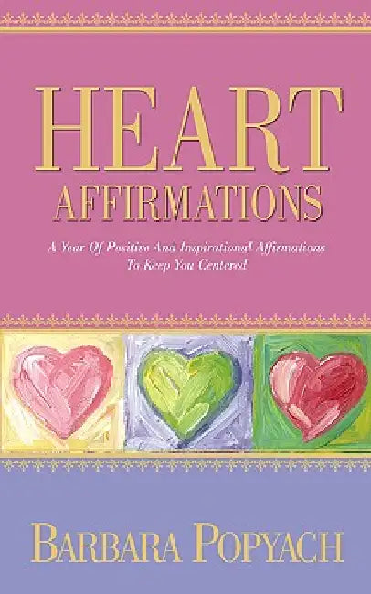Heart Affirmations by Barbara Popyach