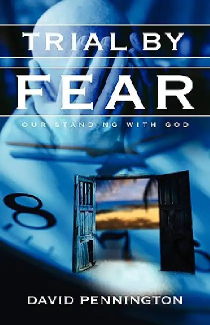 Trial By Fear by David Pennington