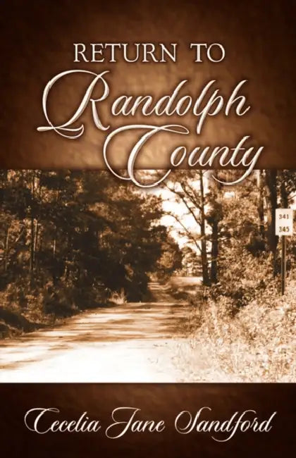 Return to Randolph County by Cecelia Jane Sandford
