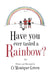 Have You Ever Tasted a Rainbow? by Ci'monique Green