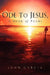 Ode to Jesus-A Book of Poems by John Garcia