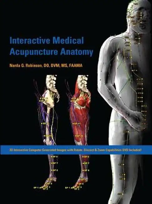 Interactive Medical Acupuncture Anatomy by Narda G. Robinson