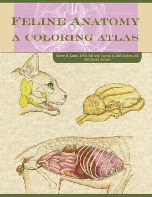 Feline Anatomy: A Coloring Atlas by Thomas O. McCraken