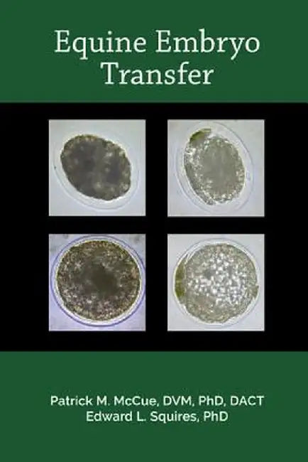 Equine Embryo Transfer by Patrick M. McCue