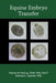 Equine Embryo Transfer by Patrick M. McCue