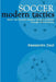 Soccer: Modern Tactics: Italy's Top Coaches Analyze Game Formations Through 180 Situations by Alessandro Zauli
