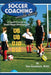 Soccer Coaching Made Easy: A Coach's Guide to Youth Player Development by Bryan Beaver