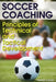 Soccer Coaching: Principles of Technical and Tactical Development by Andrew Caruso