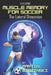 Developing Muscle Memory for Soccer: The Lateral Dimension by Martin Bidzinski