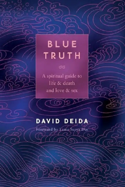 Blue Truth by David Deida