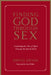 Finding God Through Sex by David Deida