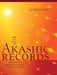 How to Read the Akashic Records: Accessing the Archive of the Soul and Its Journey by Linda Howe