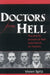 Doctors from Hell: The Horrific Account of Nazi Experiments on Humans by Vivien Spitz