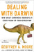 Dealing with Darwin: How Great Companies Innovate at Every Phase of Their Evolution by Geoffrey A. Moore