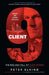 Client 9: The Rise and Fall of Eliot Spitzer by Peter Elkind