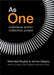 As One: Individual Action Collective Power by Mehrdad Baghai