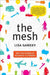 The Mesh: Why the Future of Business Is Sharing by Lisa Gansky