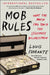 Mob Rules: What the Mafia Can Teach the Legitimate Businessman by Louis Ferrante