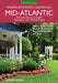 Mid-Atlantic Month-By-Month Gardening: What to Do Each Month to Have a Beautiful Garden All Year by George Weigel
