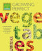 Square Foot Gardening: Growing Perfect Vegetables: A Visual Guide to Raising and Harvesting Prime Garden Produce by Mel Bartholomew Foundation