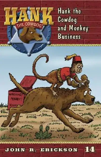 Hank the Cowdog and Monkey Business by John R. Erickson