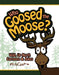 Who Goosed the Moose?: Wild, Up North Cartoons & Jokes by Ed Fischer