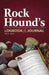 Rock Hound's Logbook & Journal by Dan R. Lynch