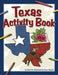 Texas Activity Book by Paula Ellis