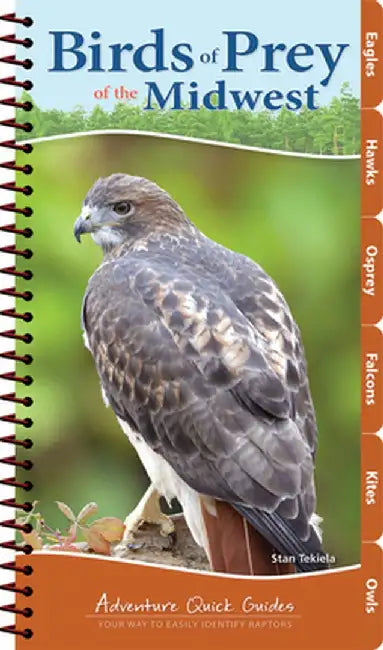 Birds of Prey of the Midwest by Stan Tekiela