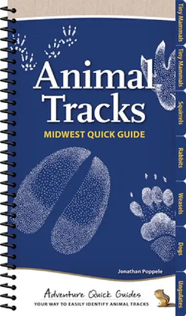Animal Tracks: Midwest Quick Guide by Jonathan Poppele