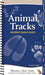 Animal Tracks: Midwest Quick Guide by Jonathan Poppele