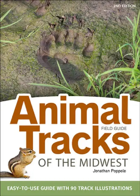 Animal Tracks of the Midwest Field Guide by Jonathan Poppele