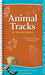 Animal Tracks of the Southwest: Your Way to Easily Identify Animal Tracks by Jonathan Poppele
