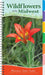 Wildflowers of the Midwest by Stan Tekiela