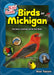 The Kids' Guide to Birds of Michigan: Fun Facts, Activities, and 100 Species of Cool Birds by Stan Tekiela