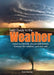 Weather Field Guide: Learn to Forecast the Weather, Identify Clouds and Storms, and Stay Safe