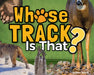 Whose Track Is That? by Stan Tekiela