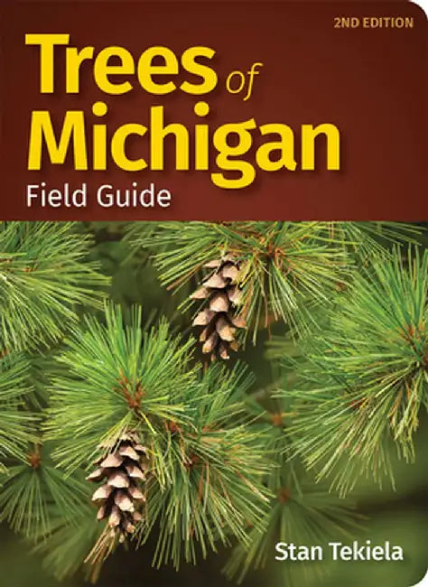 Trees of Michigan Field Guide by Stan Tekiela