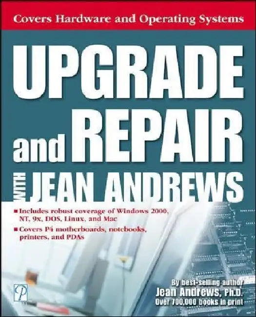 Upgrade And Repair Hardware And Operating Systems With Jean Andrews 